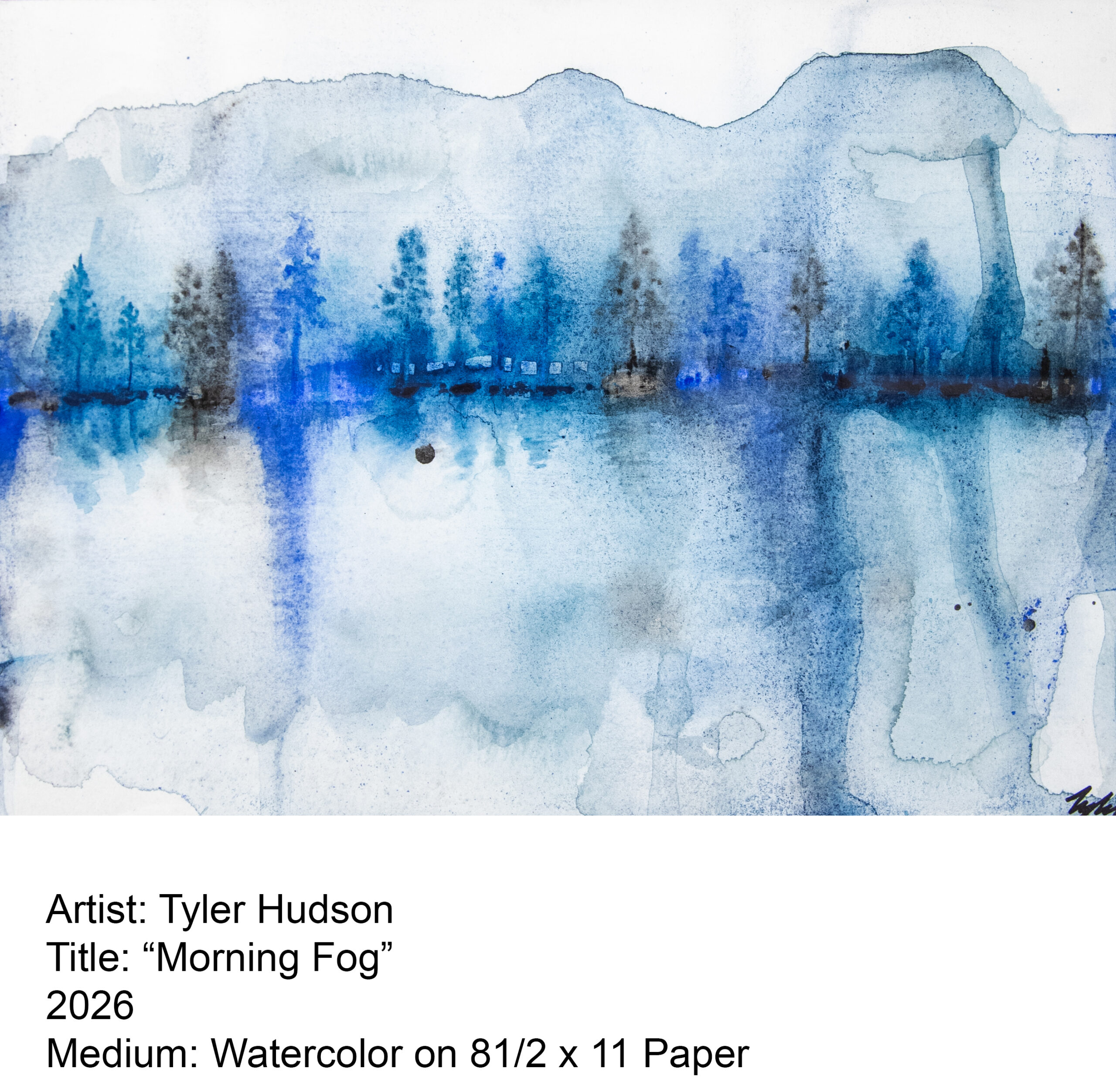 Image of Art, Watercolor, Artist: Tyler Hudson,
“Morning Fog”
2026