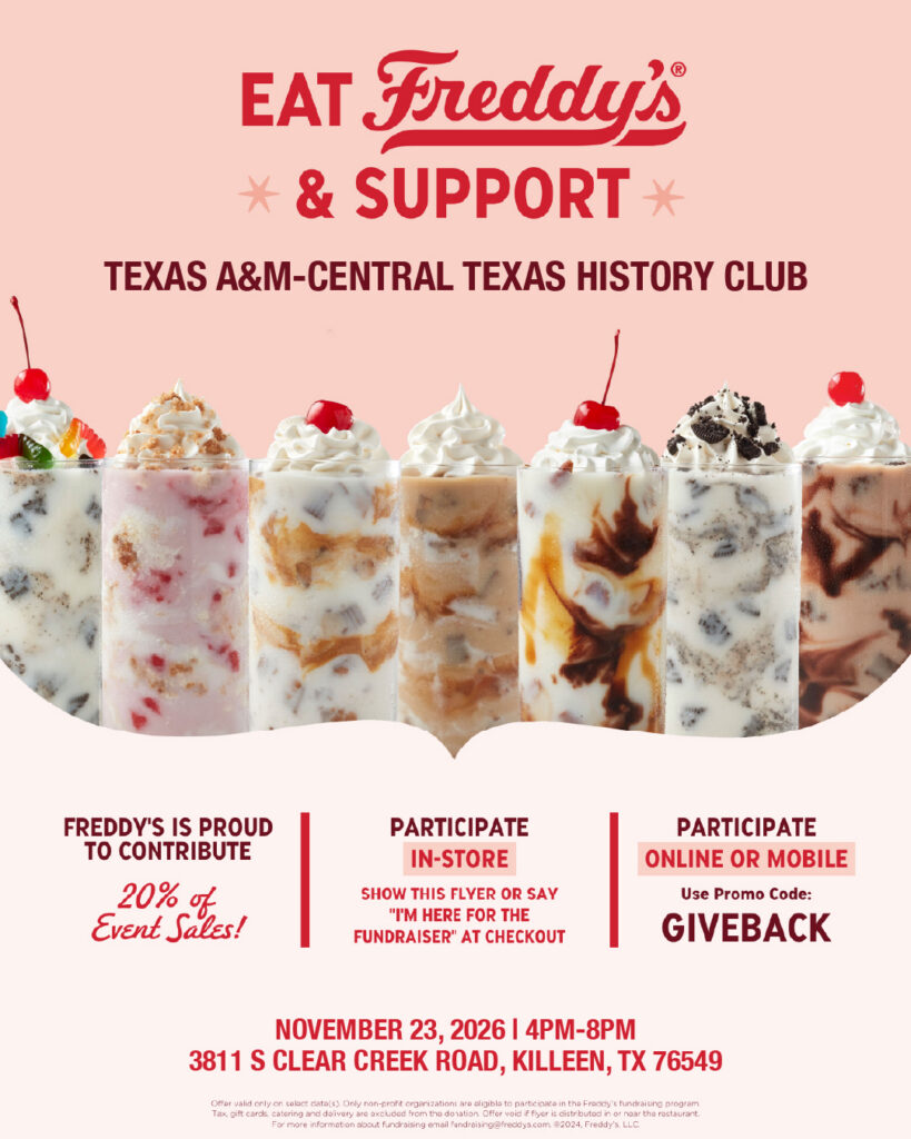 Et Freddy's and support Texas A&M University–Central Texas History Club Fundraiser Event